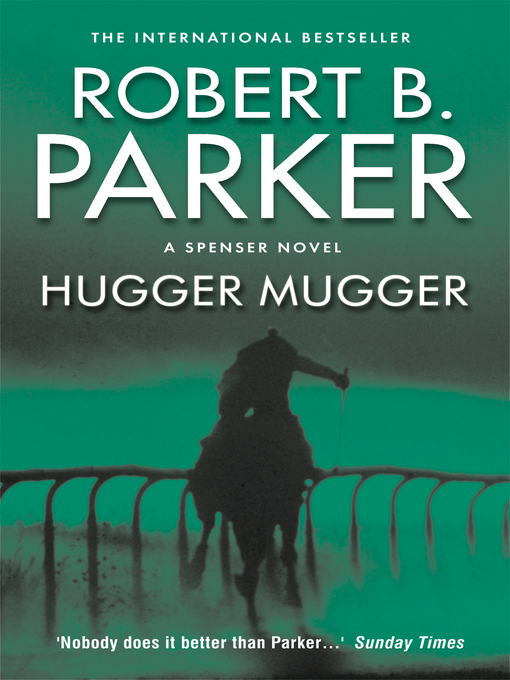 Title details for Hugger Mugger by Robert B. Parker - Available